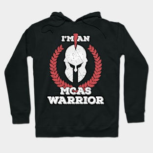 I'M A Mcas Warrior Mast Cell Activation Syndrome Hoodie